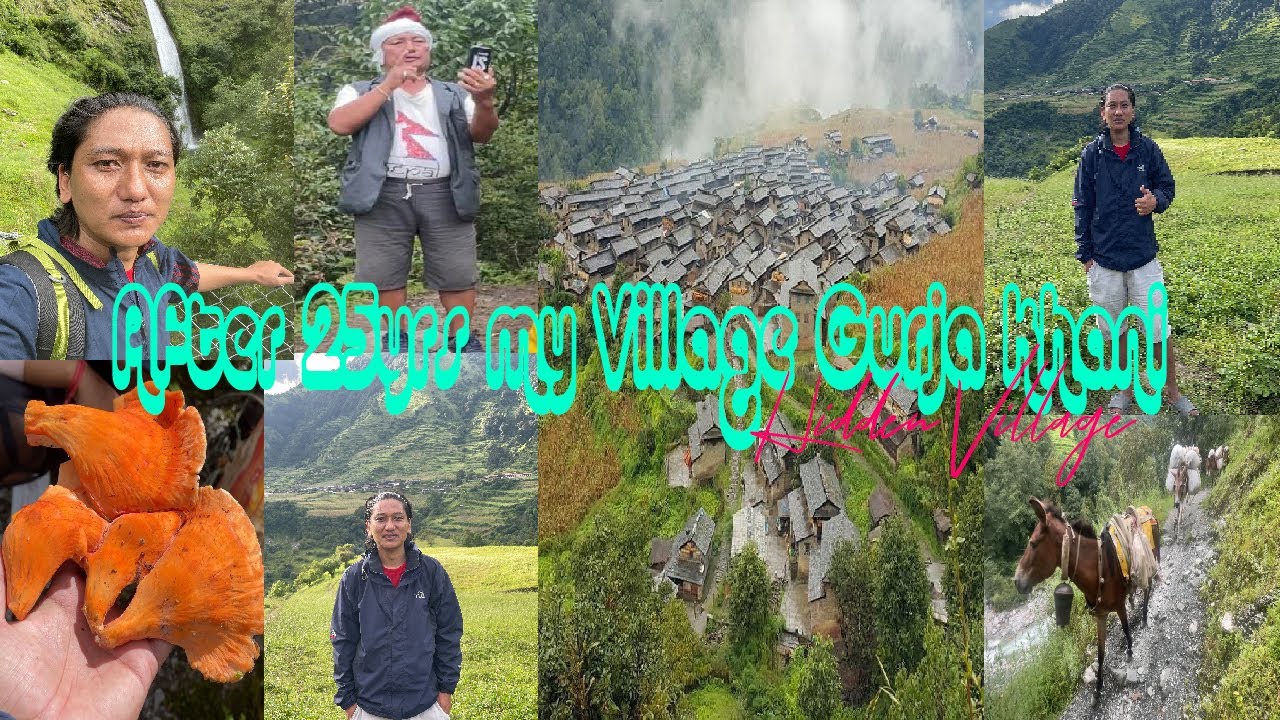 Gurja Khani Rural Village Of Nepal (Chapter I) after 25yrs @Surajchhantyal