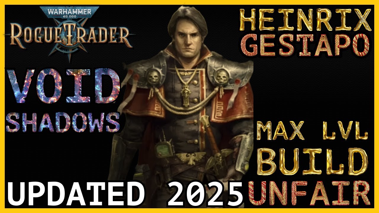 WH40K: Rogue Trader - Heinrix Guide - Inquisitor Build - Unfair Ready - Void Shadows DLC