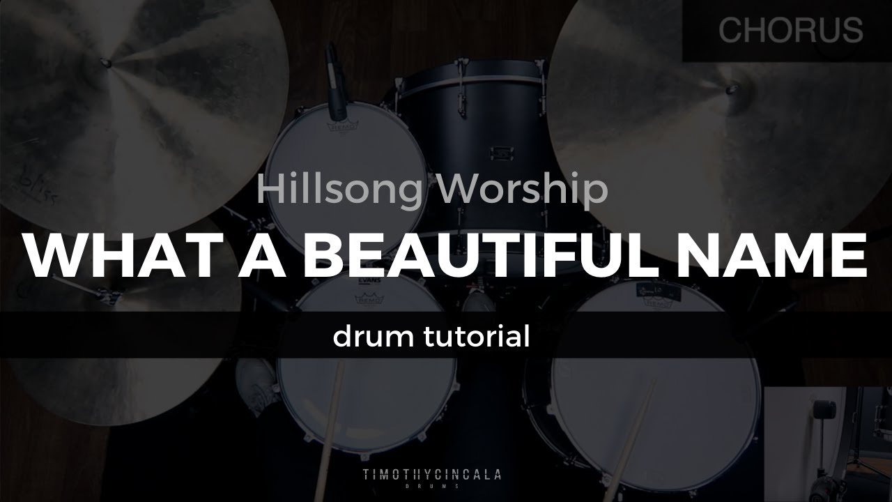 What A Beautiful Name - Hillsong Worship (Drum Tutorial/Play-through)