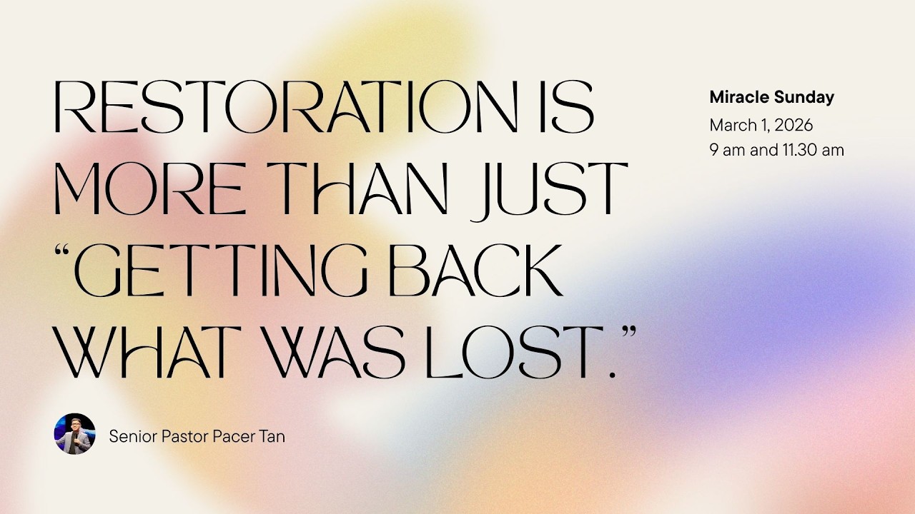 Miracle Sunday - Restoration is more than just 