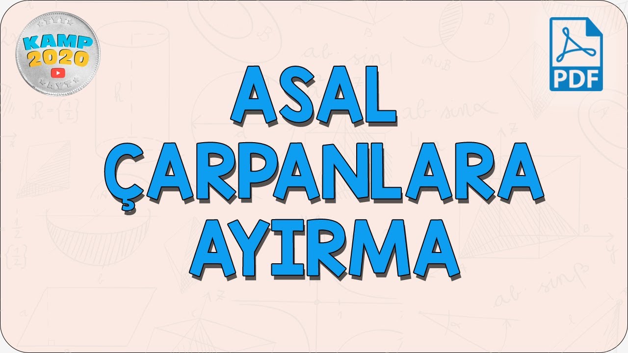 Asal Çarpanlara Ayırma | Kamp2020