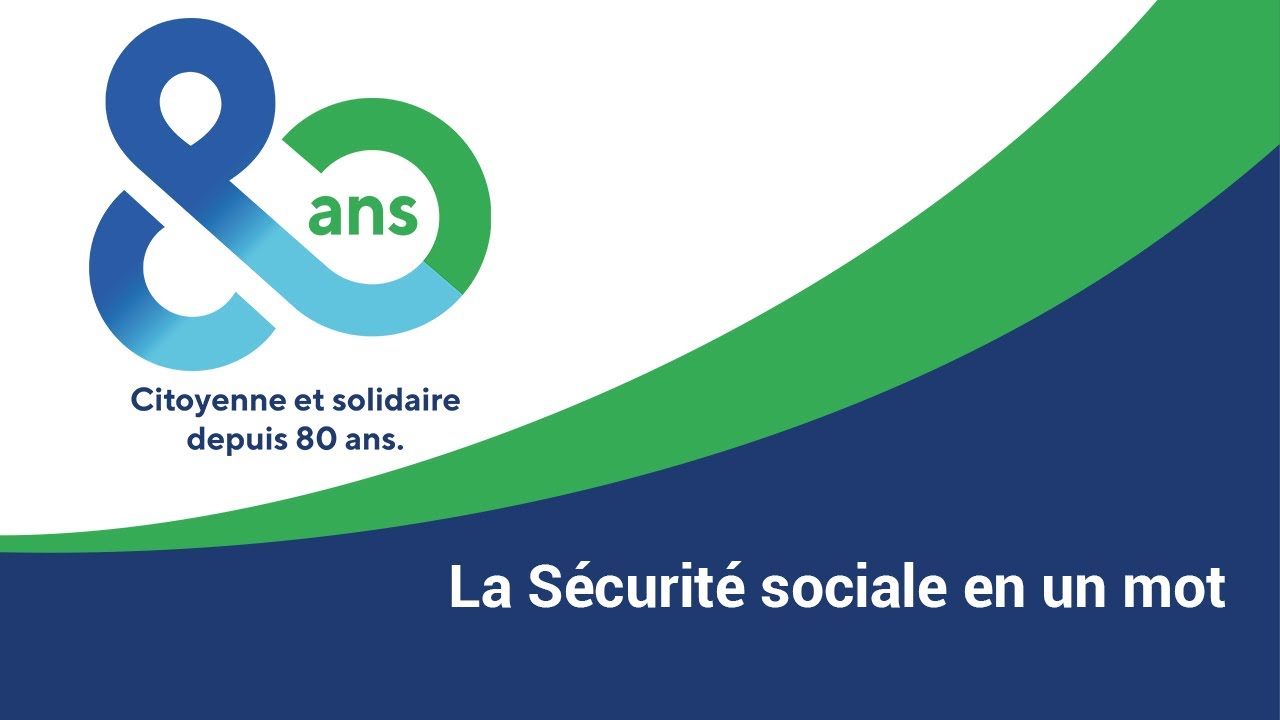 La Sécurité sociale en un mot