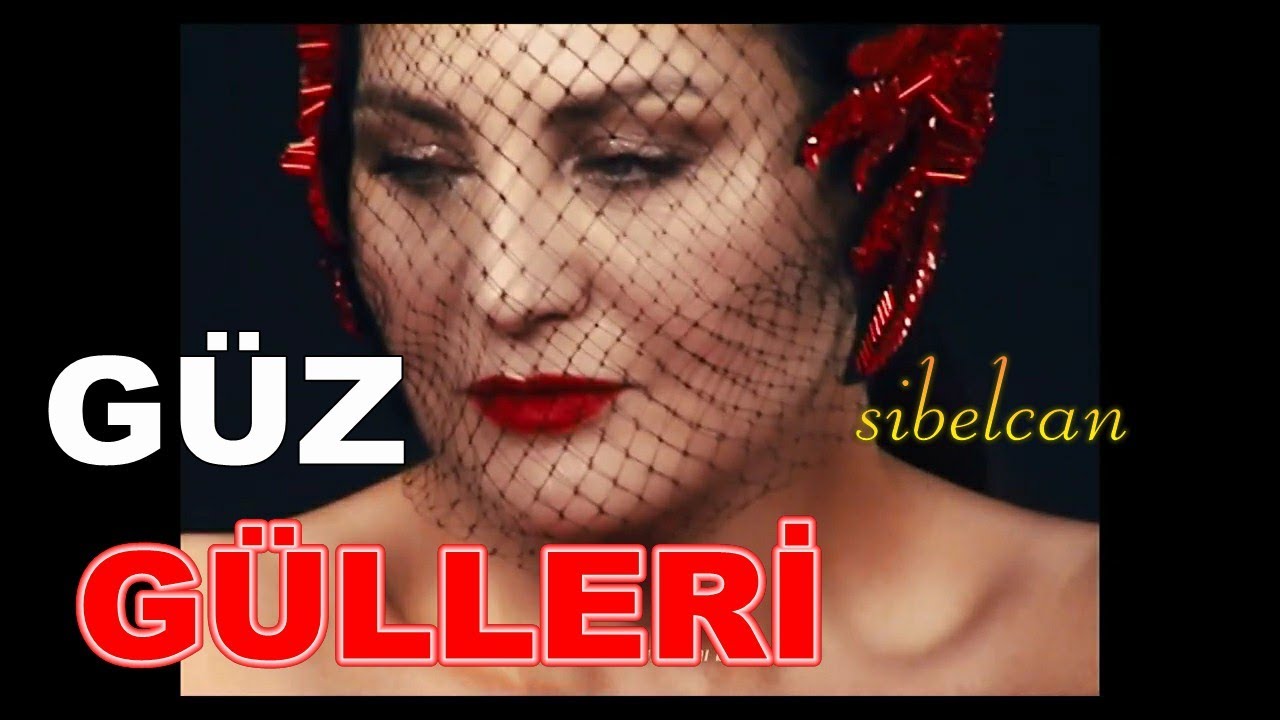 Sibel Can Güz Gülleri