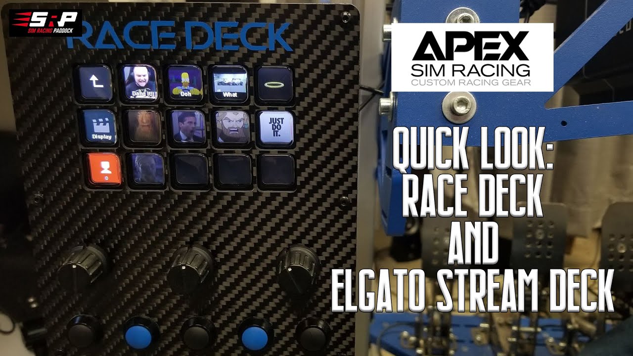 A Quick Look: Apex Sim Racing Race Deck and Elgato Stream Deck