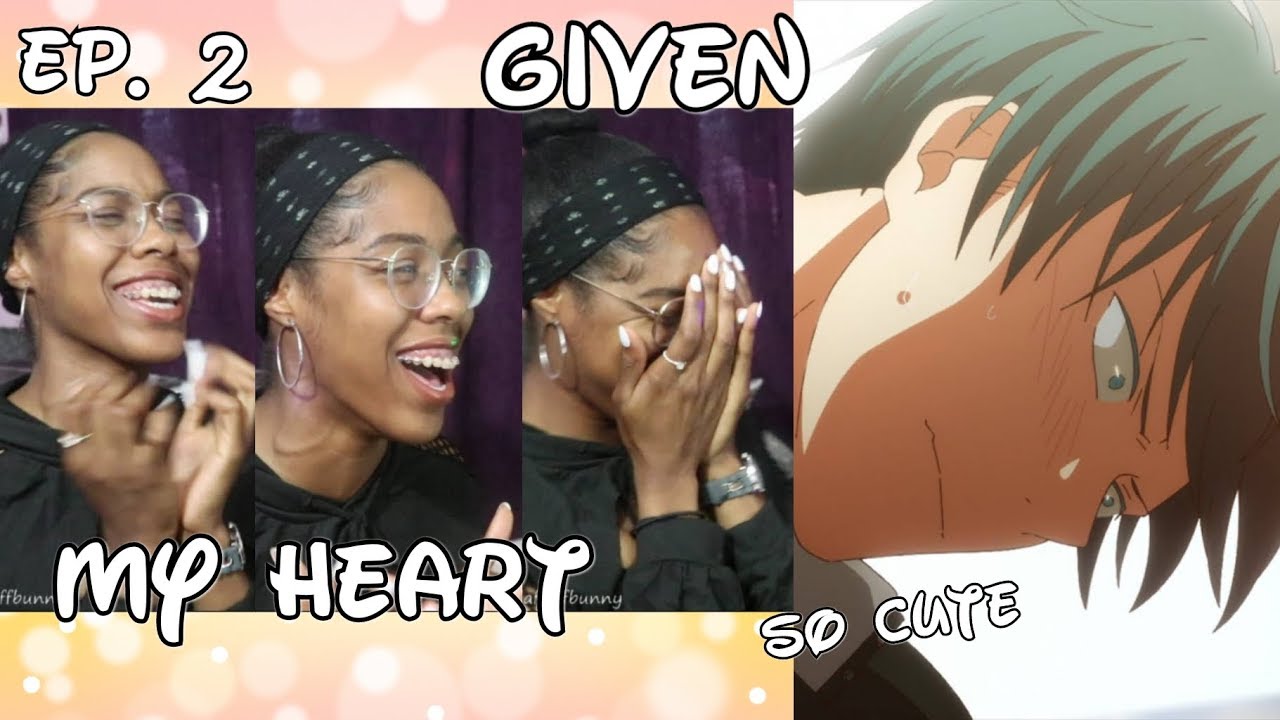 HIS-! GIVEN Episode 2 Reaction
