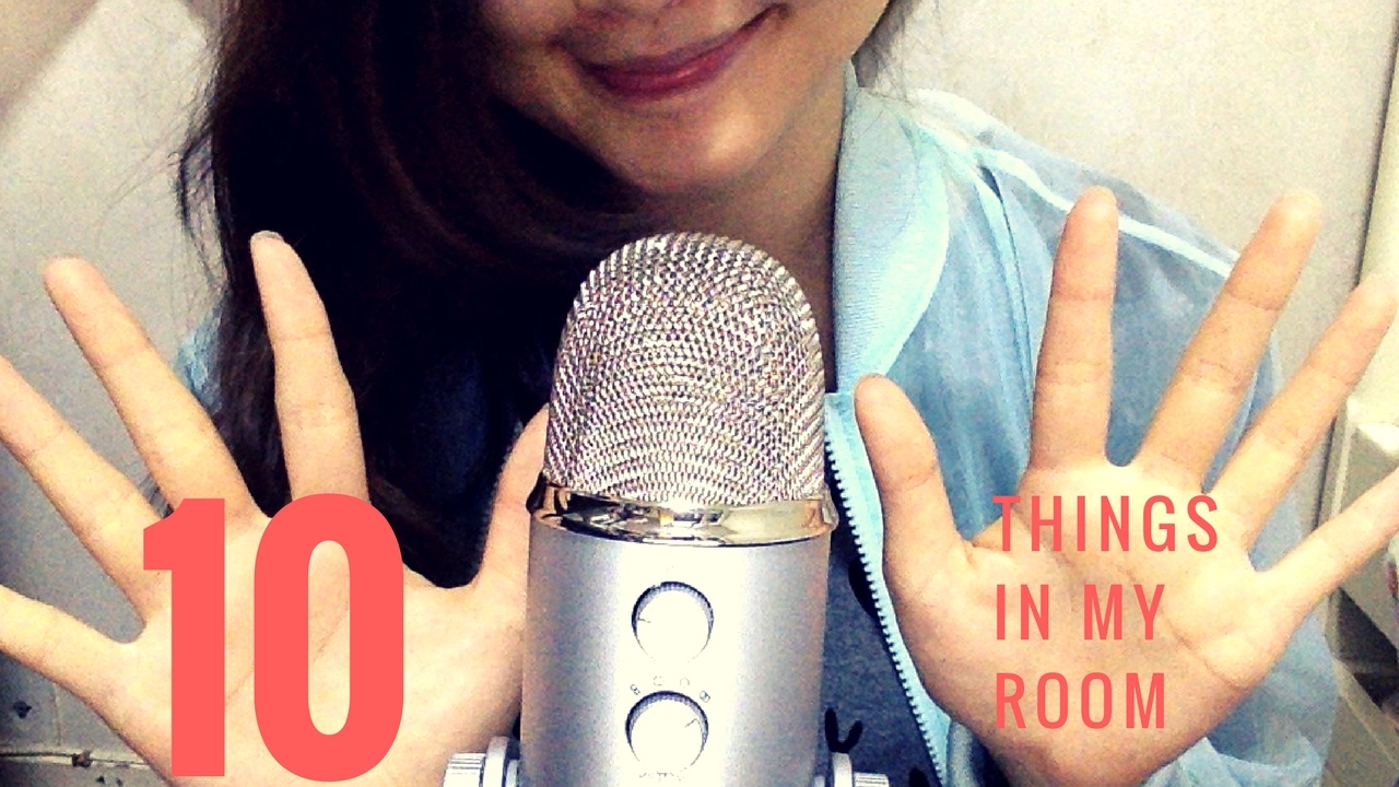 ASMR 廣東話 《十樣我房間的物件》Ten Things in My Room (Cantonese)
