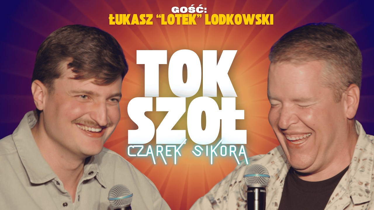 CZAREK SIKORA TOK SZOŁ - Gość Łukasz Lotek Lodkowski