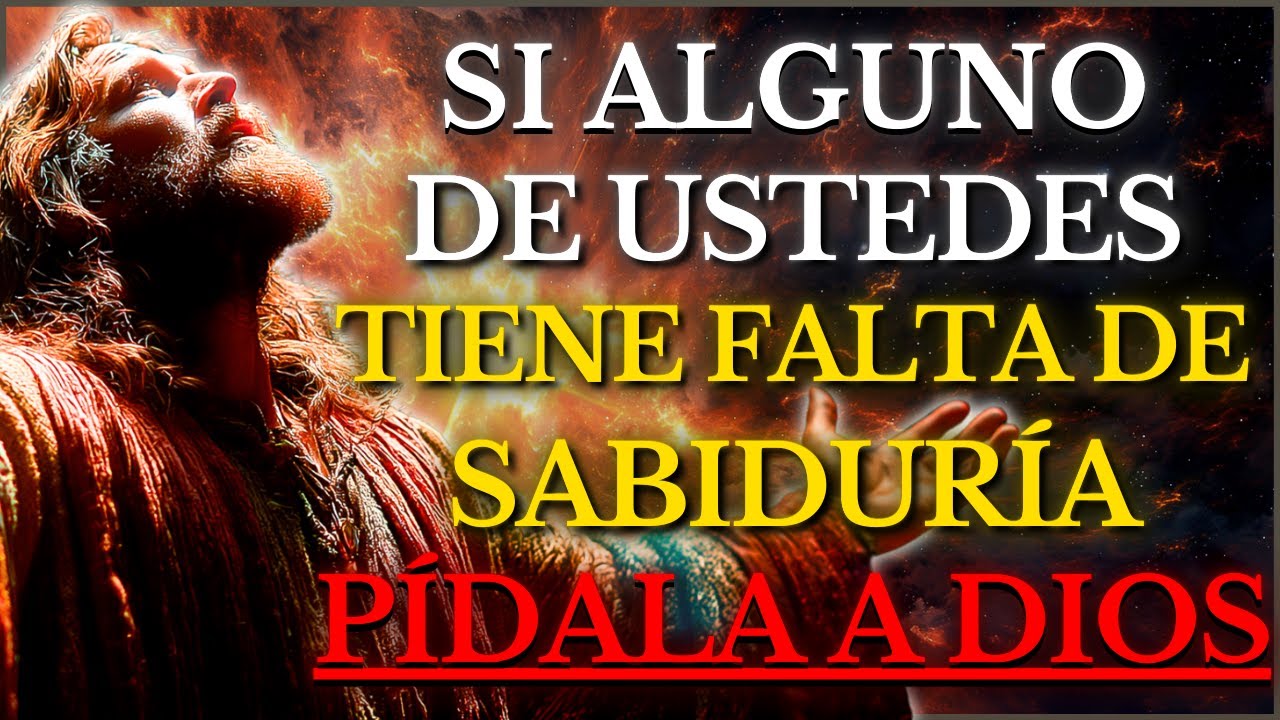 DIOS TE DICE HOY: PIDE SABIDUR&Iacute;A y Te lo DAR&Eacute; Abundantemente - JES&Uacute;S Te MUESTRA el CAMINO