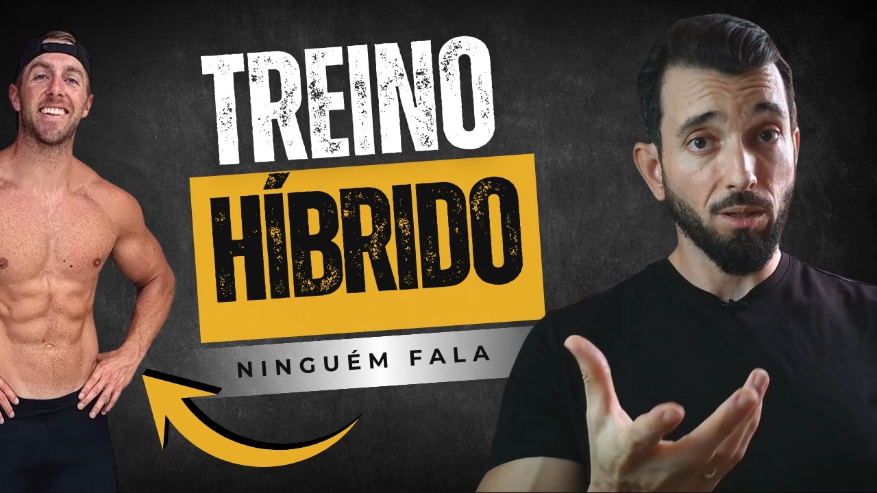 TREINO HÍBRIDO FUNCIONA? (Não erre nisso)