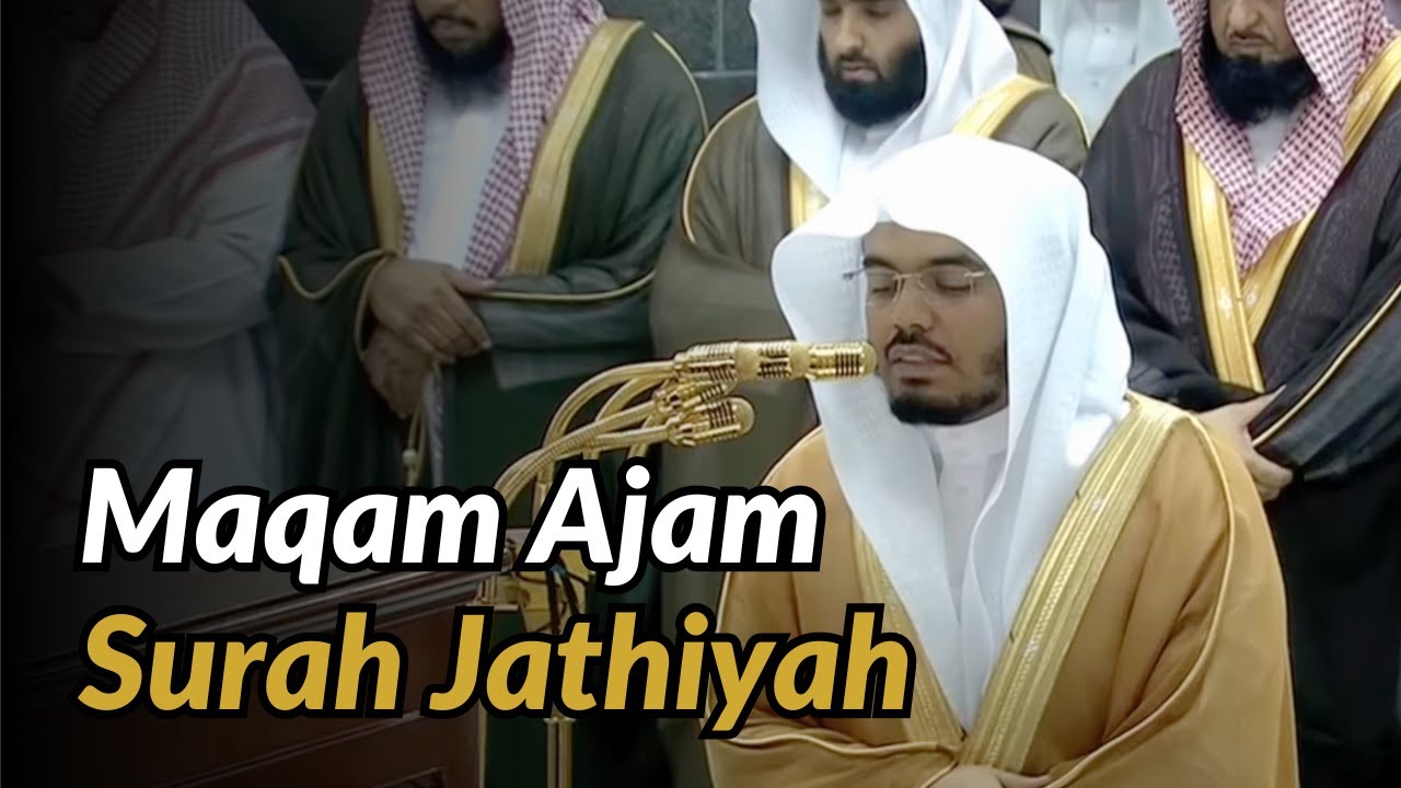 Surah Jathiyah in Maqam Ajam | Sheikh Yasser Al-Dossary | Makkah Taraweeh 2017