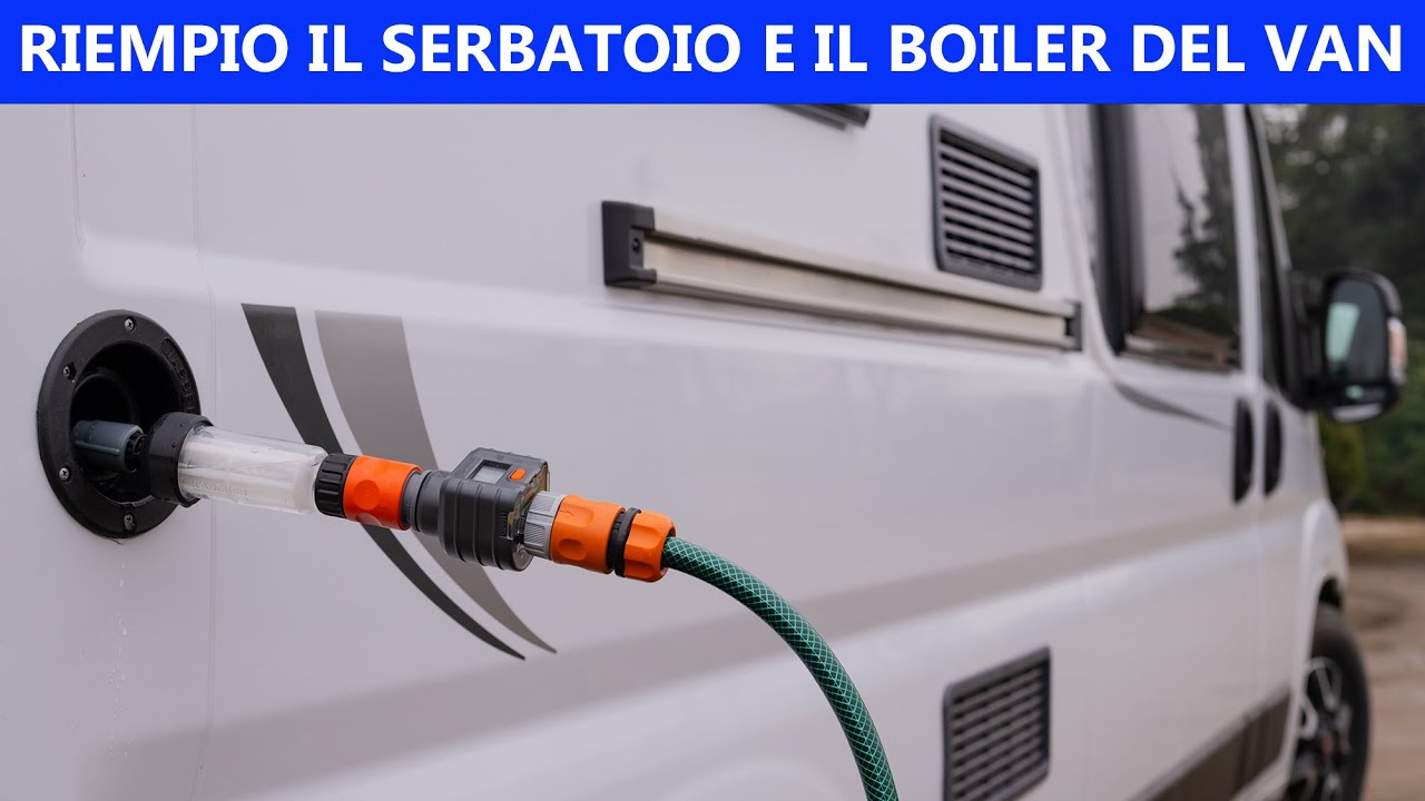 RIEMPIO il SERBATOIO e il BOLIER del VAN 🚐│TUTORIAL su COME FARE