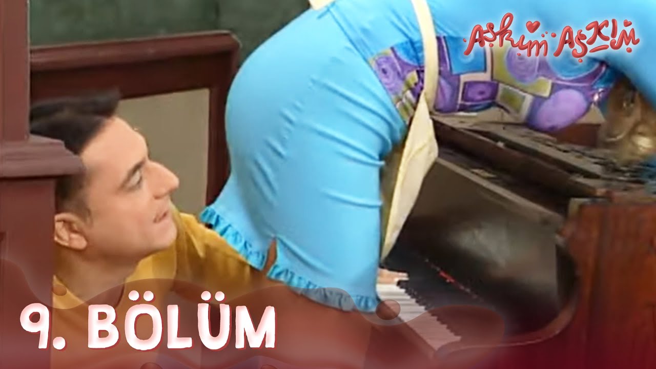 Aşkım Aşkım 9. Bölüm - FULL BÖLÜM