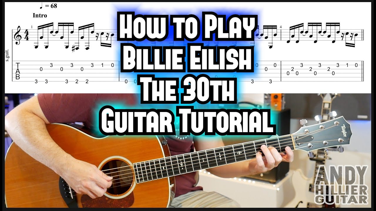 How to Play Billie Eilish The 30th Guitar Tutorial Lesson