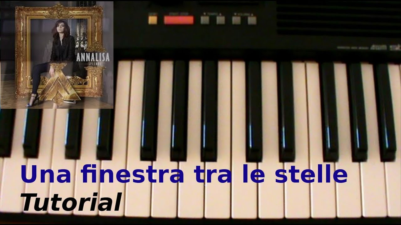 [ITA] Una finestra tra le stelle (Annalisa) - Piano Tutorial