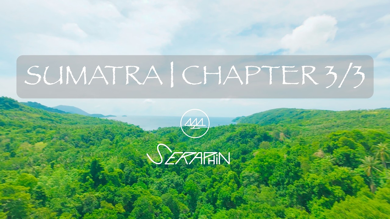 Sumatra | CHAPTER 3/3