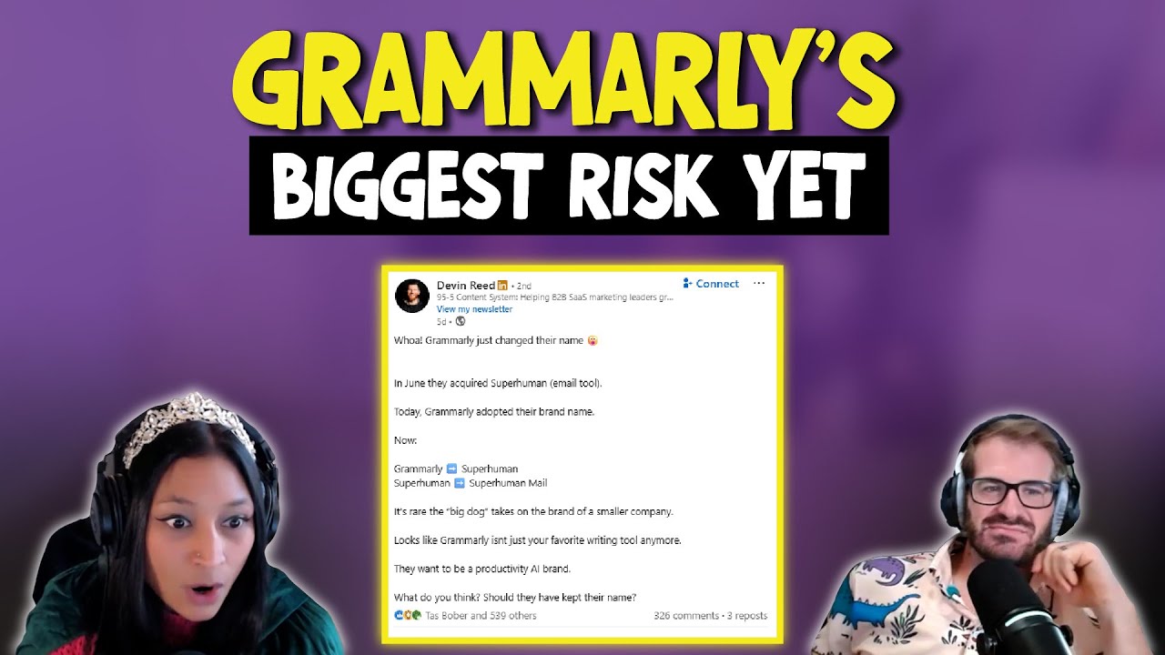 Episode 33 |  Grammarly is now Superhuman. Smart pivot or brand suicide?