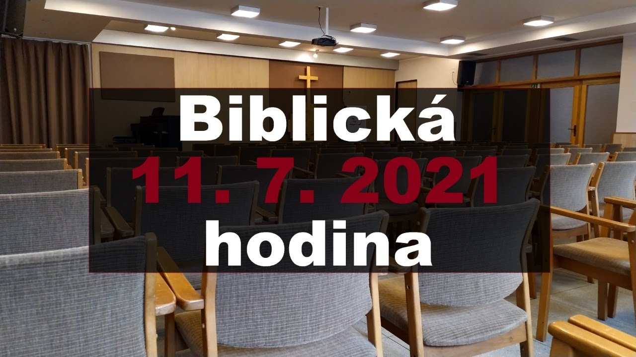11. 7. Biblick&aacute; hodina - Prorokyně v Nov&eacute;m z&aacute;koně - br. Jan Tomala