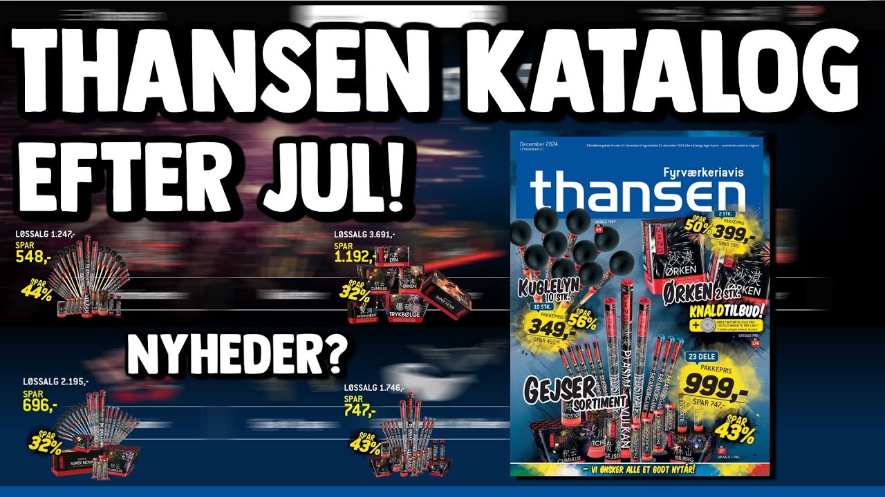 Fyrværkeri - Thansens Katalog Efter Jul! (24/25)