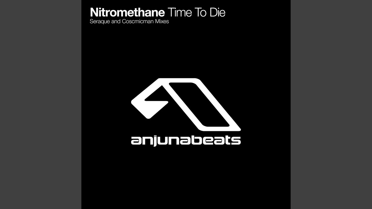 Time to Die (Cosmicman Remix)