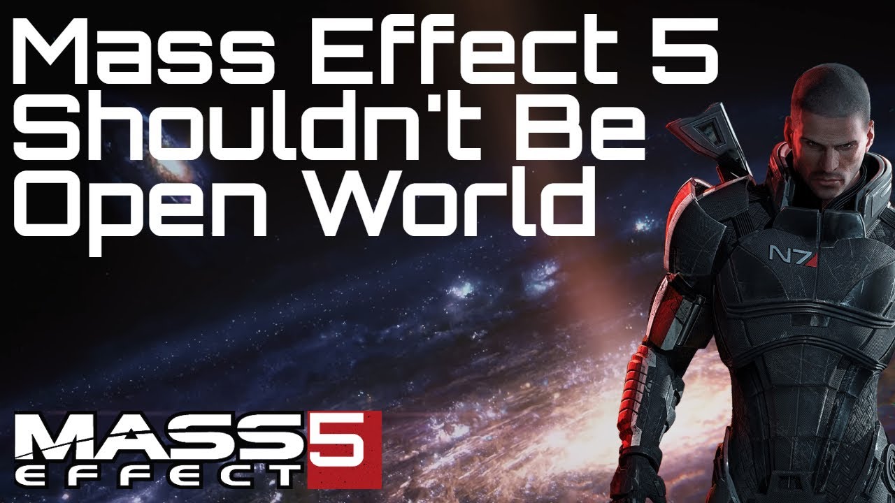 Mass Effect 5 не должен быть игрой с открытым миром.