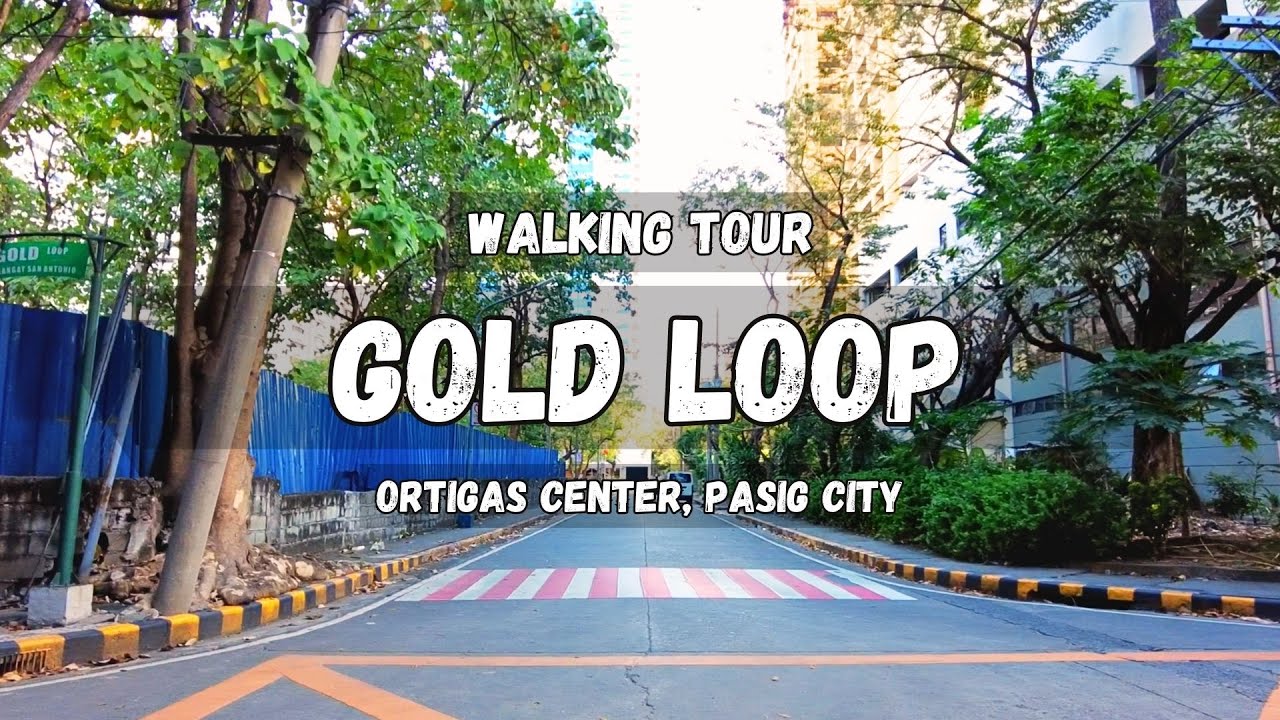 GOLD LOOP | Ortigas Center Pasig | Walking Tour Philippines
