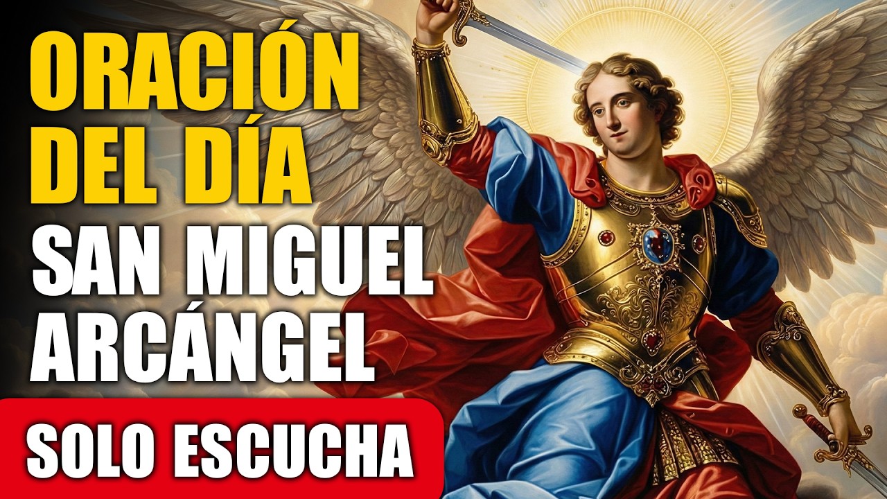 ¡Sálvanos con tu Fuerza! – Oración de Hoy a San Miguel Arcángel