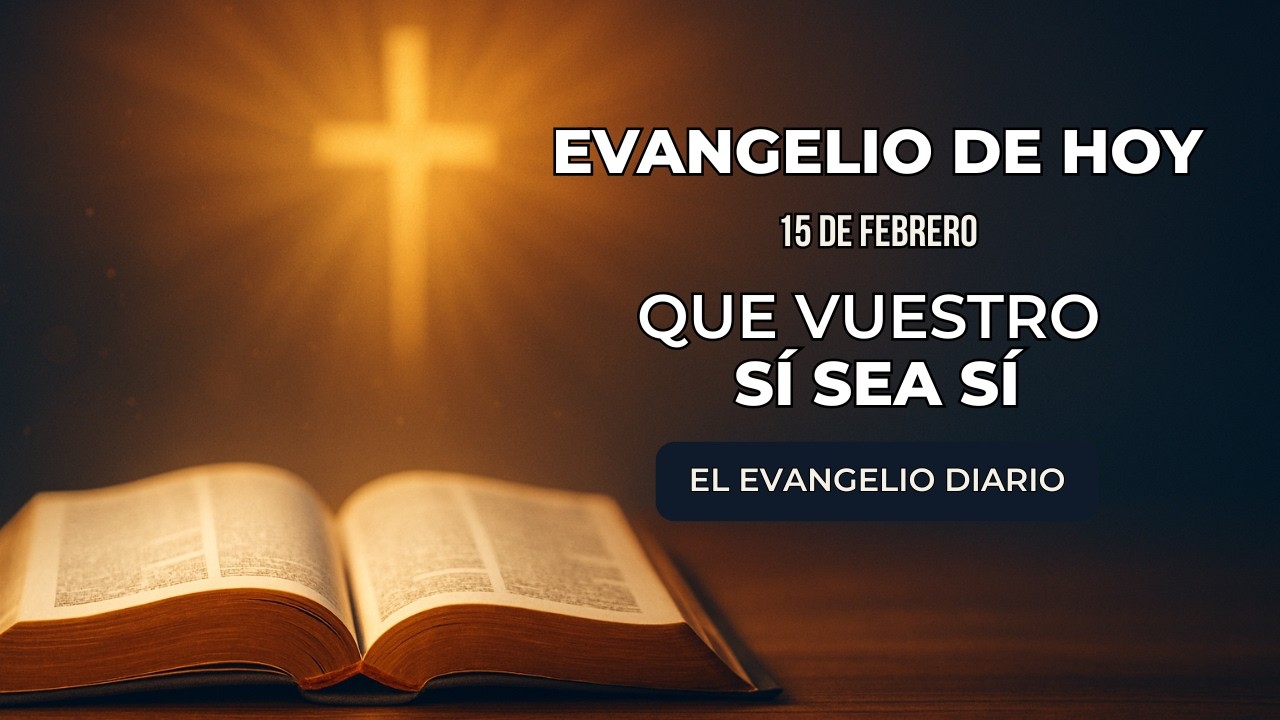 Evangelio de Hoy, Domingo 15 de Febrero | Jesús da plenitud a la Ley | Mateo 5, 17-37