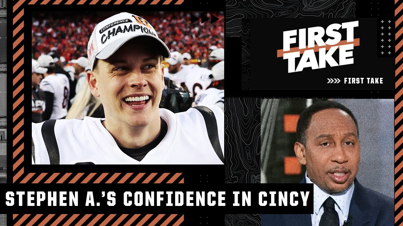 'I'm more confident in the BENGALS right now!' - Stephen A. on Joe Burrow & Cincinnati | First Take
