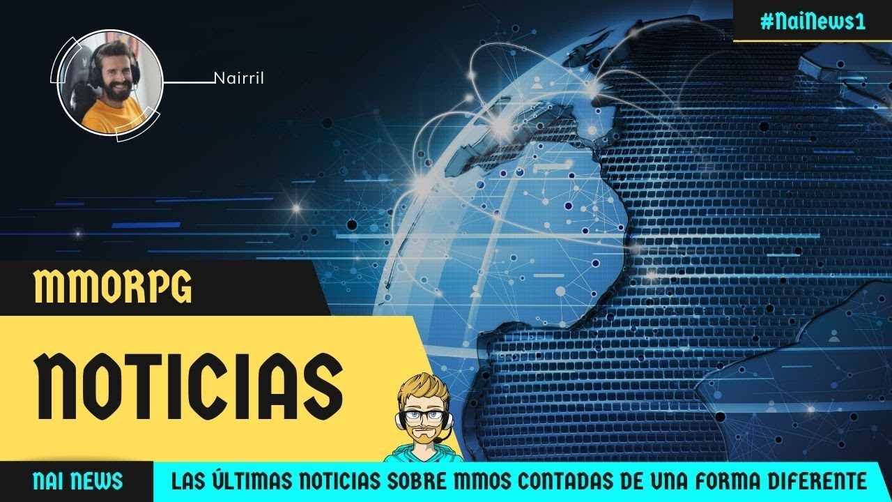 ⚔️Últimas noticias de MMORPG 📣Descubre en 10 min lo que está pasando en los MMO hasta hoy| NaiNews 1