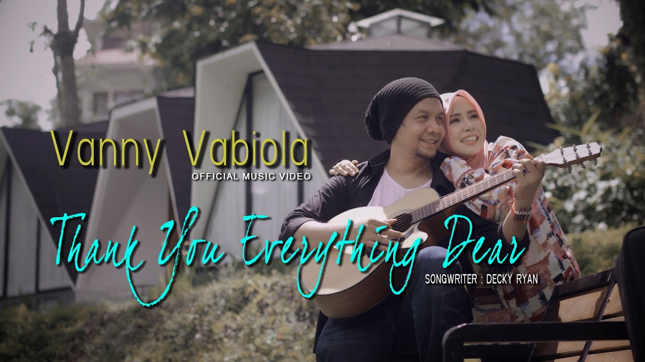 VANNY VABIOLA - THANK YOU FOR EVERYTHING DEAR ( OFFICIAL MUSIC VIDEO )
