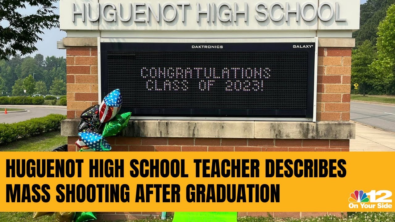 Huguenot High School teacher describes mass shooting