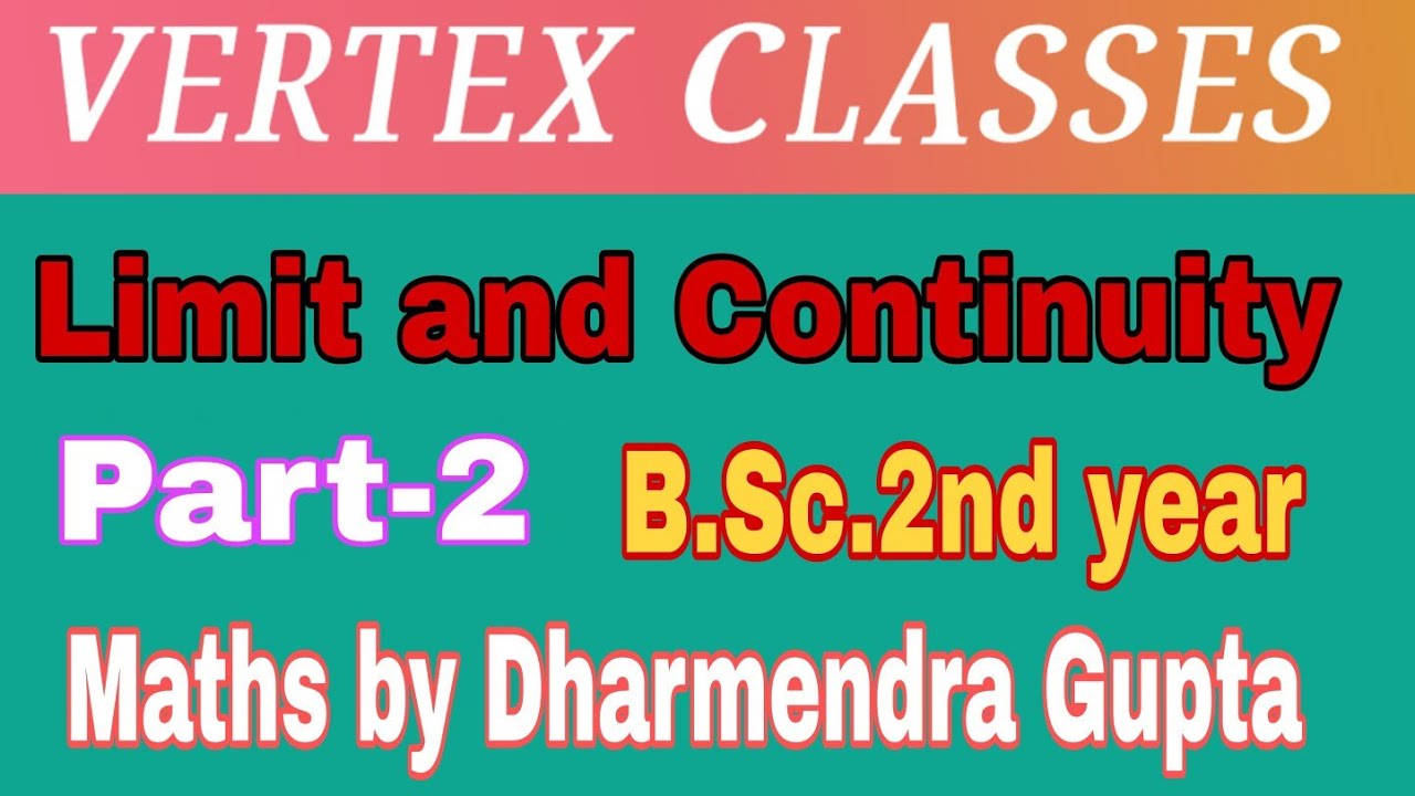 Limits and Continuity Part 2 B.Sc.2nd year