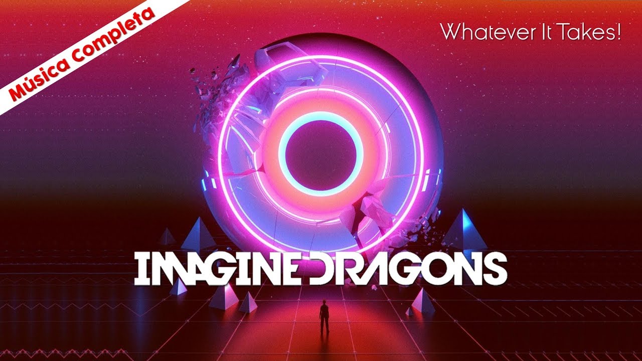 Como  Cantar Whatever It Takes - Imagine Dragons - Completa