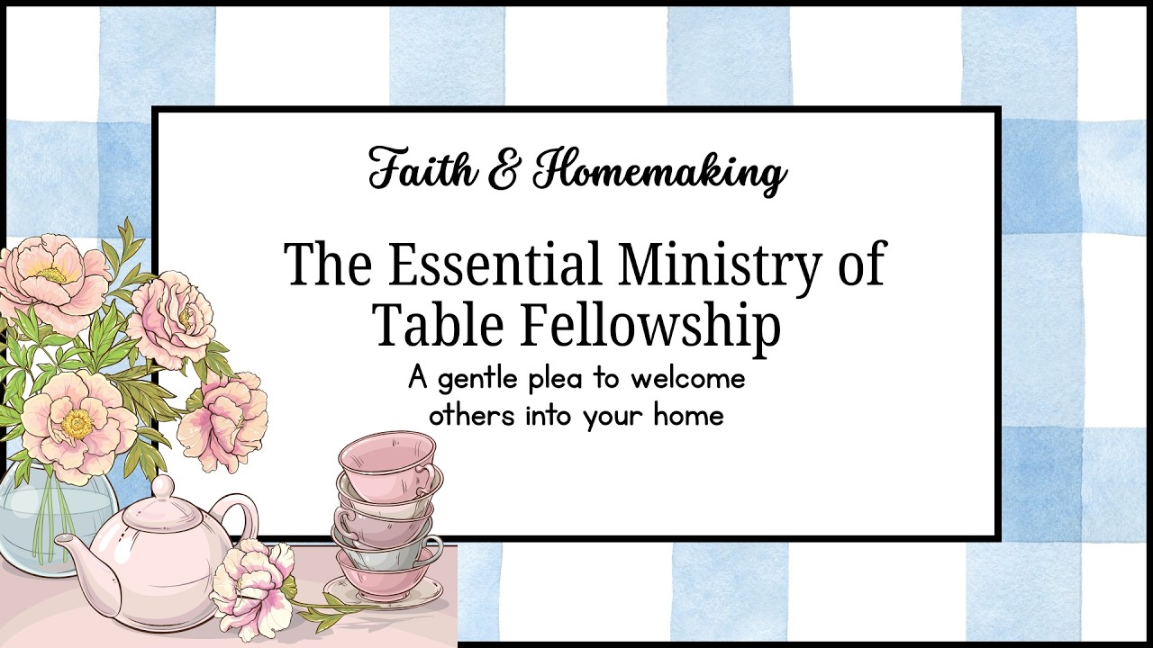 The Essential Ministry of Table Fellowship