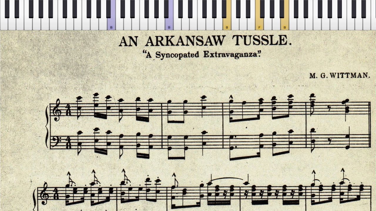 An Arkansaw Tussle [A Syncopated Extravaganza] by M. G. Wittman (1902, Ragtime piano solo)
