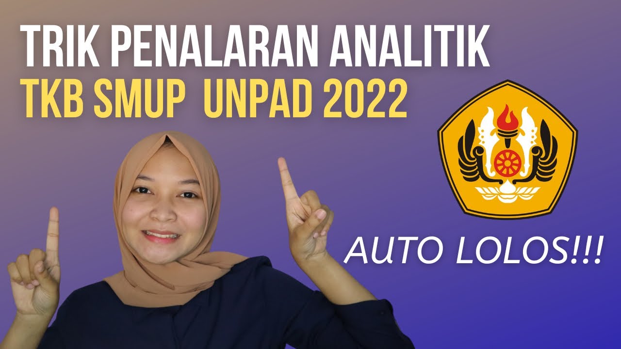 Trik Cepat TKB SMUP UNPAD Penalaran Analitik! Part 10 // H-2 UJIAN