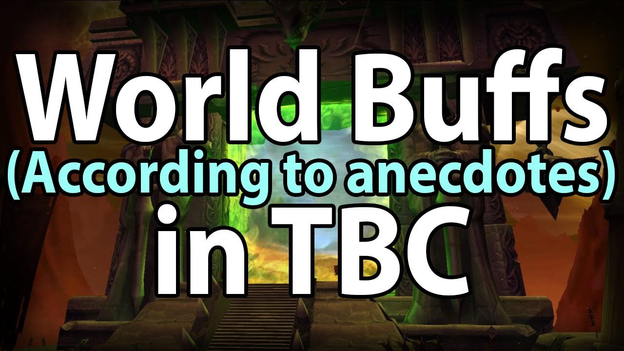 World Buffs in TBC - According to people who used them