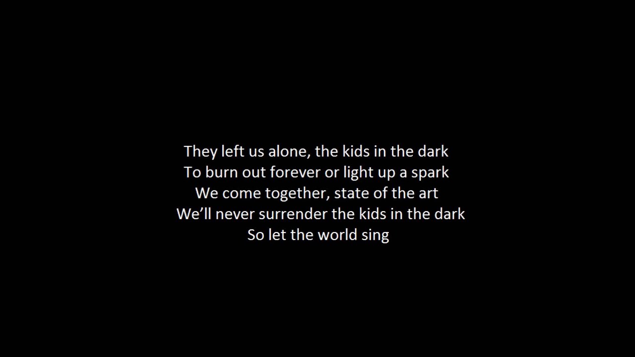 Kids In The Dark- All Time Low Lyrics :)