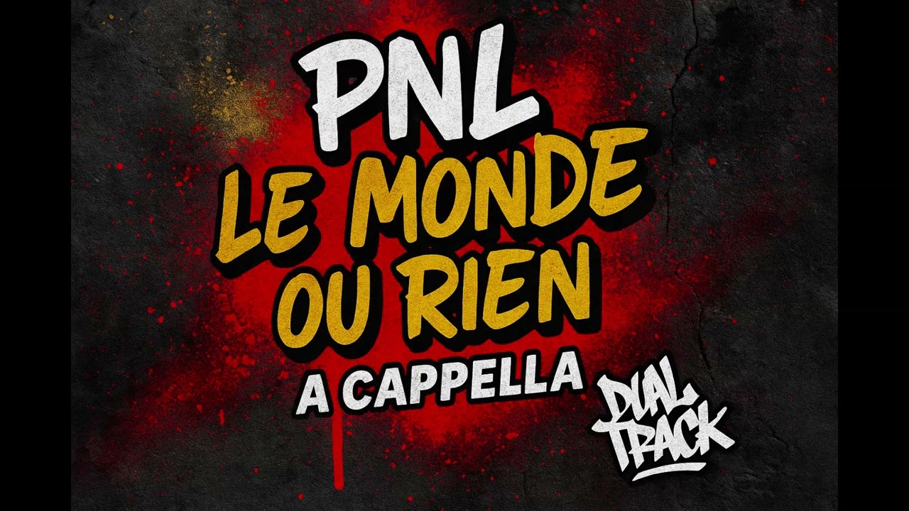 ACAPELLA 🔥 PNL - Le Monde ou Rien | Clean Version HQ