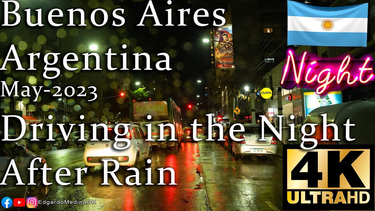 Driving Buenos Aires Argentina 4K 2023 (After Rain - Despues de la lluvia) - Sony A7IV Night Test