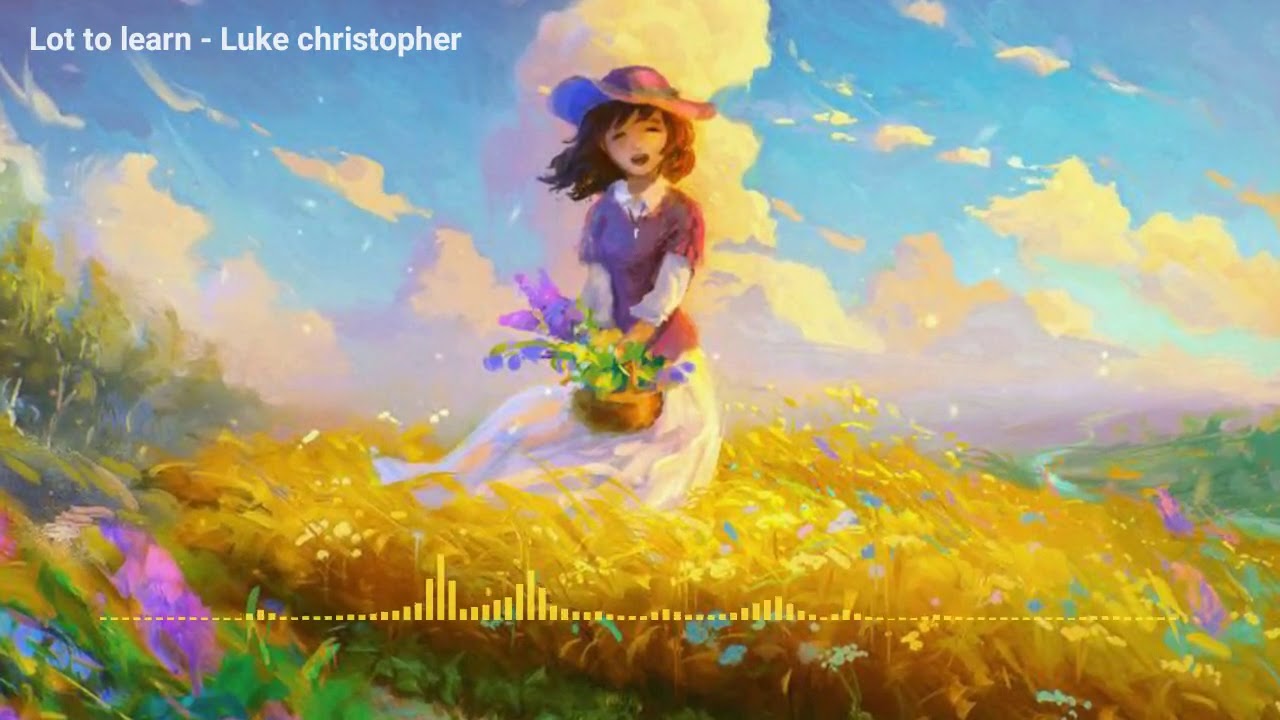 『纯音乐』Lot to learn - Luke christopher #piano cover
