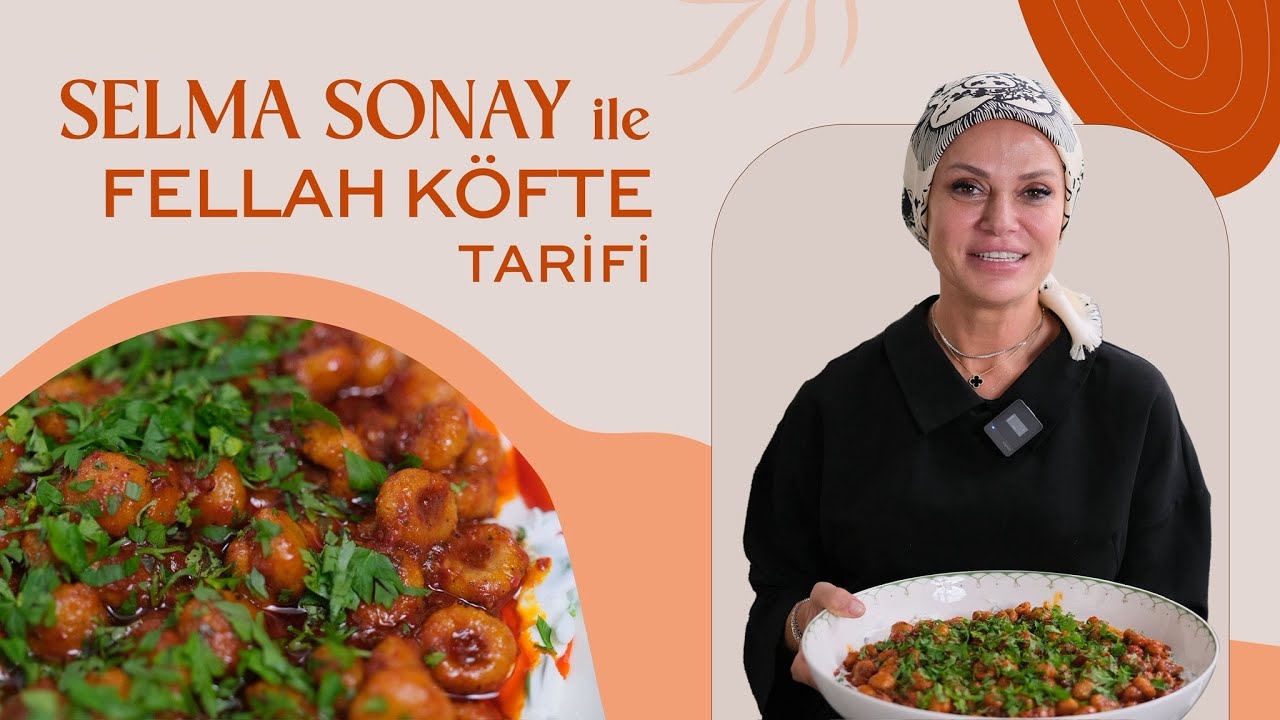 Evde Fellah Köfte Tarifi - Selma Sonay