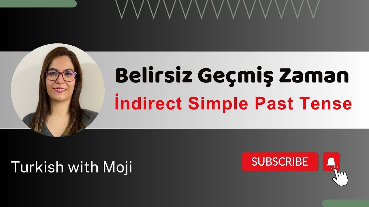 Session 8, Indirect Simple Past (Belirsiz Geçmiş Zaman)