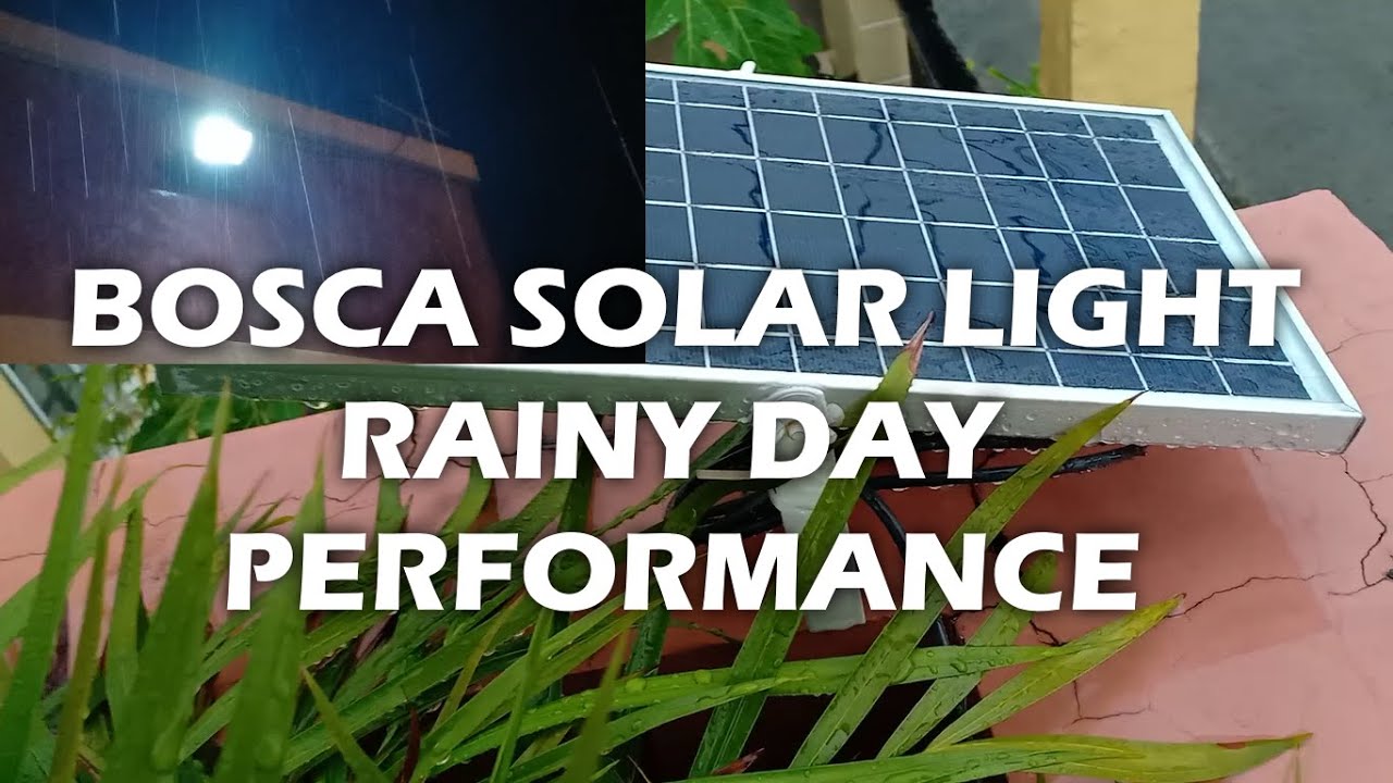 Bosca Solar Light Rainy Weather Performance 25W and 40W