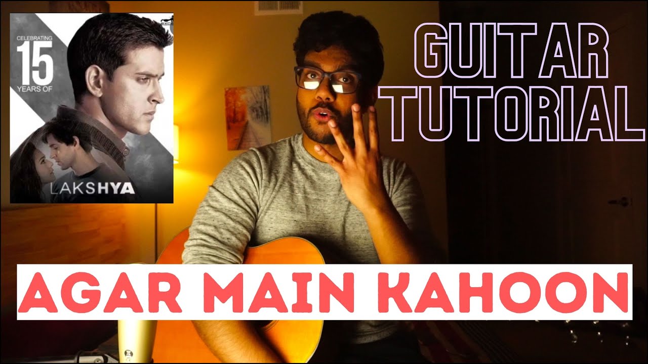 Agar Main Kahoon - Guitar Riff Tutorial | Lakshya | Archan Dutta