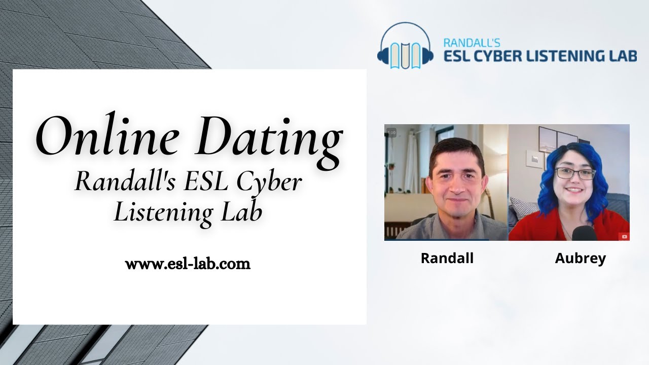Online Dating - Randall's ESL Cyber Listening Lab