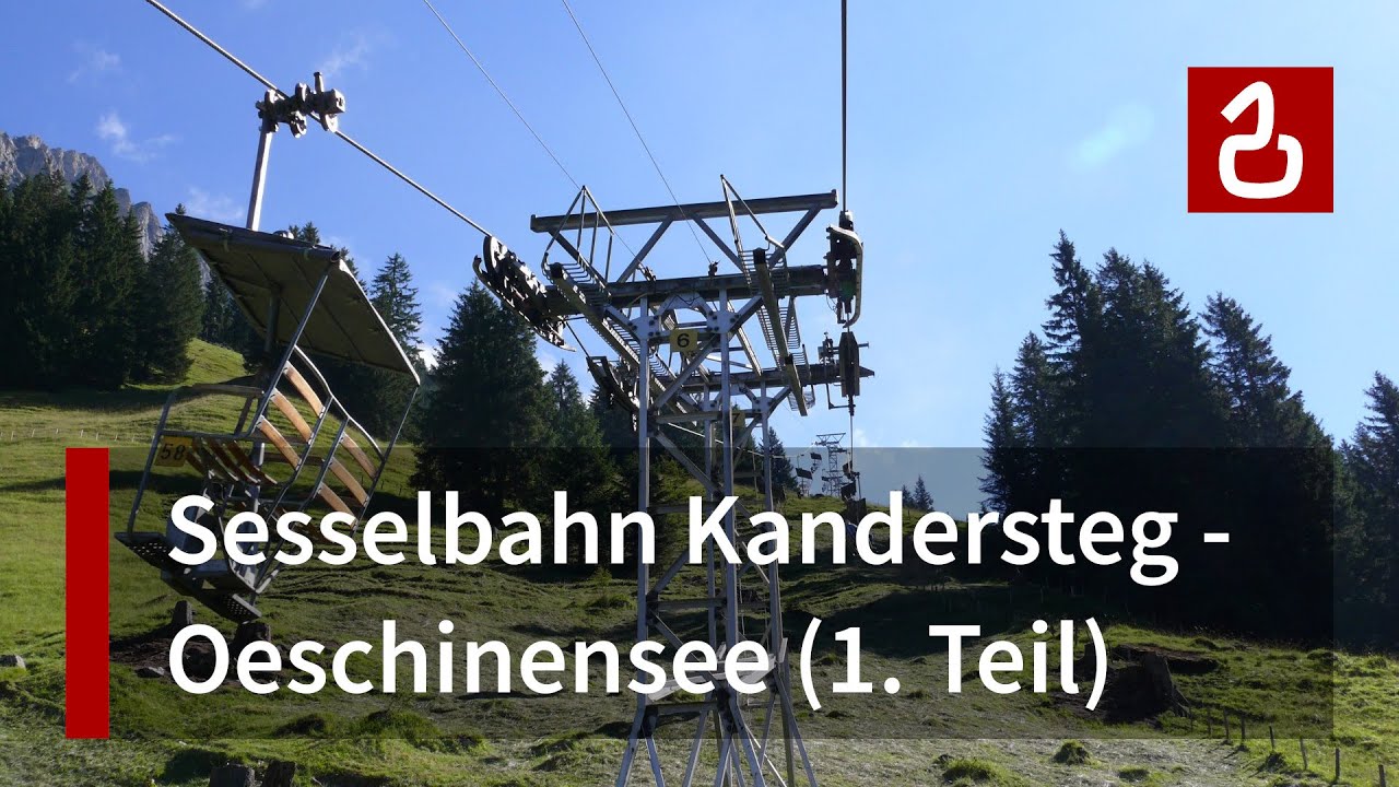 Sesselbahn Kandersteg-Oeschinen - Von Roll VR101 (1/2)