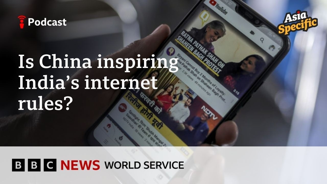 Are India&rsquo;s new internet rules about control? - Asia Specific podcast, BBC World Service
