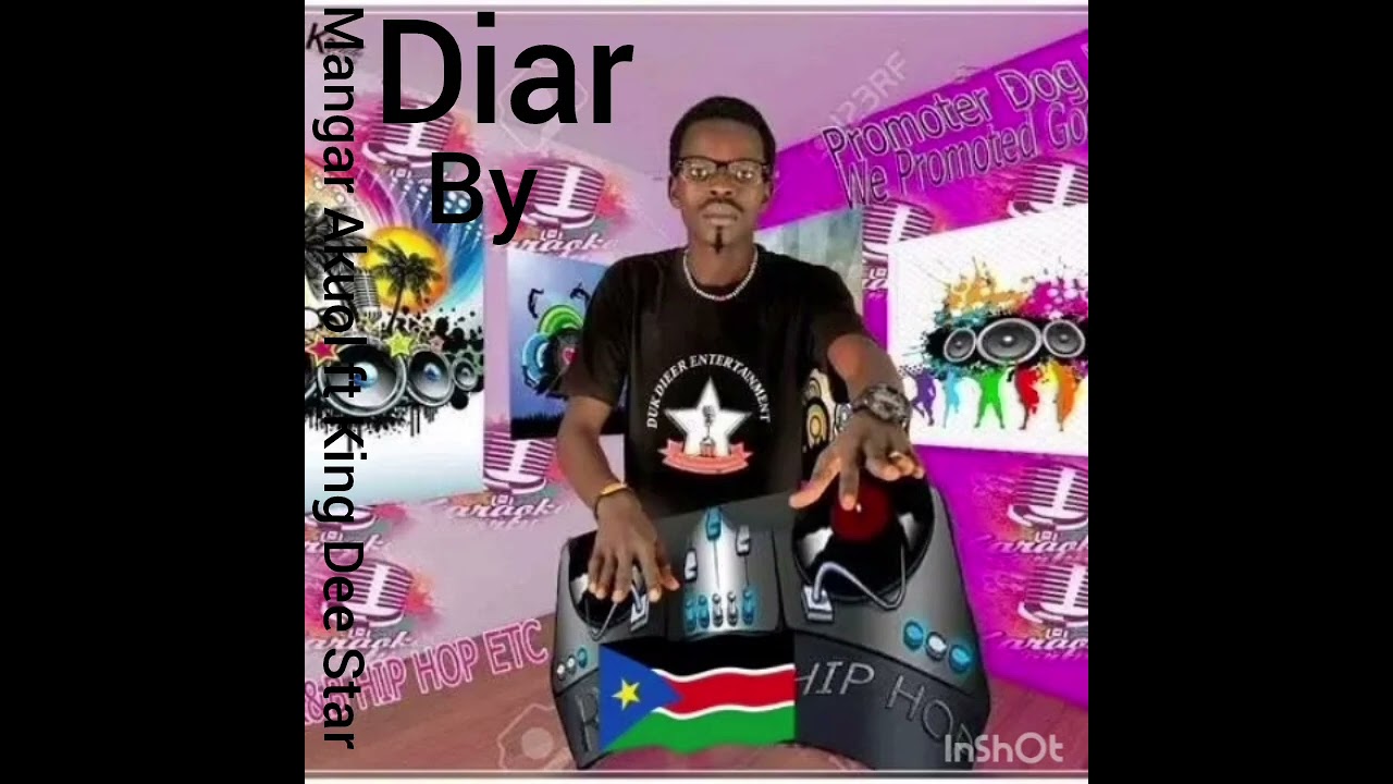 Diar by Mangar Akuol ft King Dee Star(Dinka Music 🎶 of 2023)