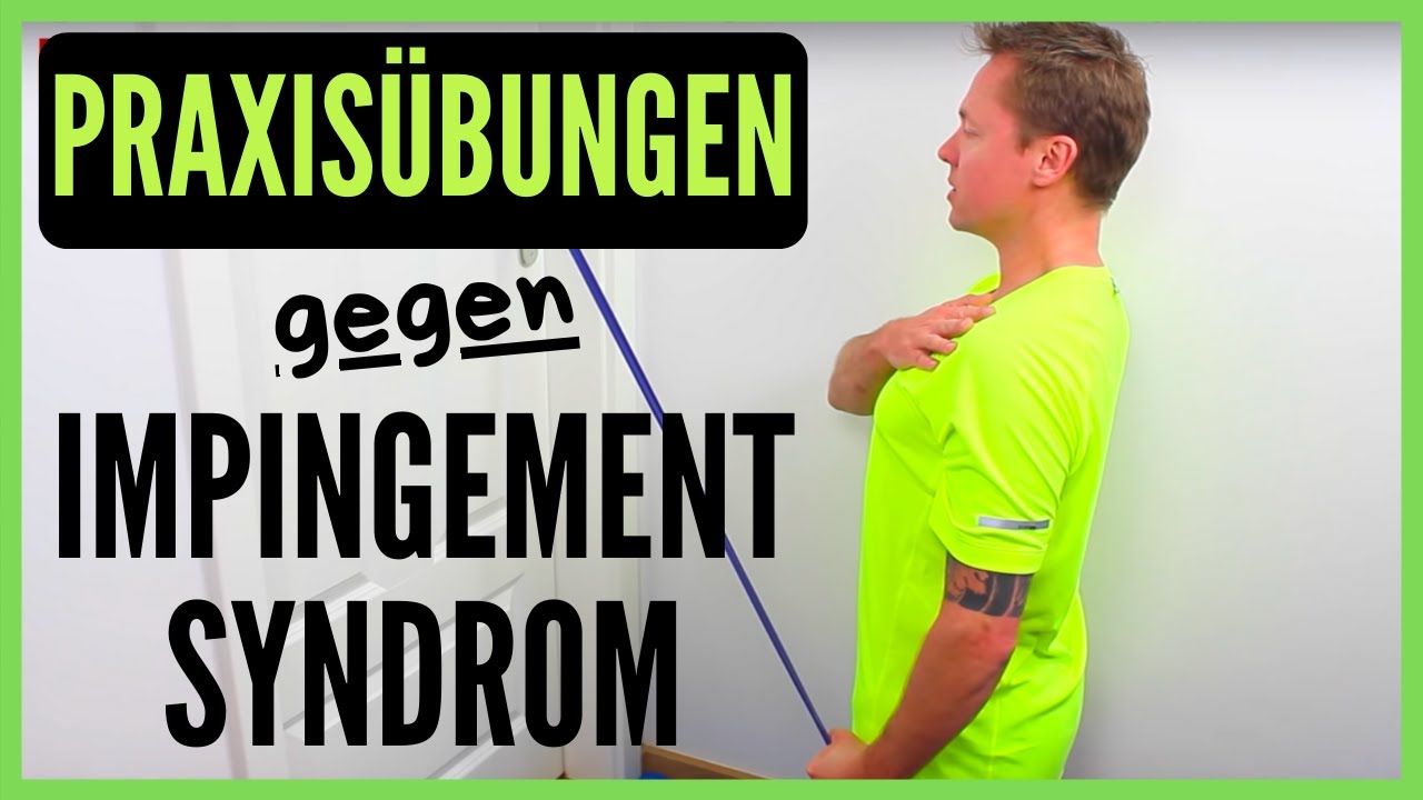 Schulterschmerzen - Impingementsyndrom Teil 3: Praxisübungen
